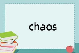 chaos