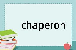 chaperon