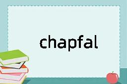 chapfallen