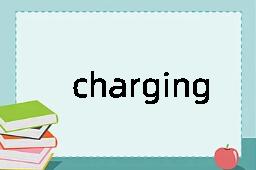 charging