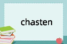 chasten