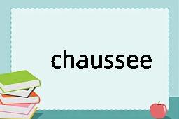 chaussee