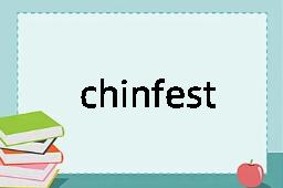 chinfest