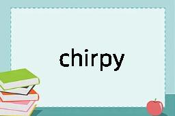 chirpy