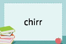 chirr