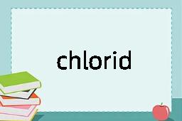 chlorid