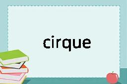 cirque