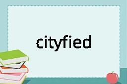 cityfied