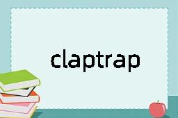 claptrap