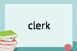 clerk