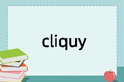 cliquy