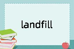 landfill