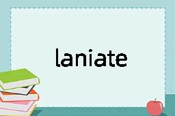 laniate