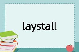 laystall