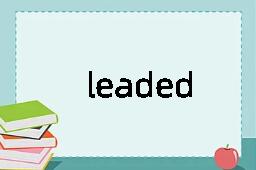 leaded