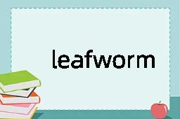 leafworm