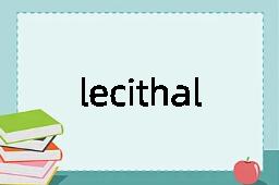 lecithal