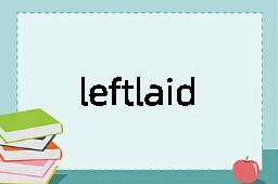 leftlaid