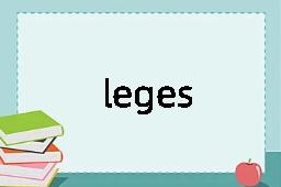 leges