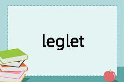 leglet