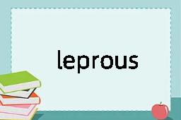 leprous