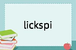 lickspittle