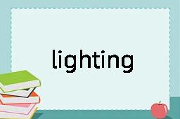 lighting