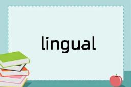 lingually