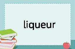 liqueur