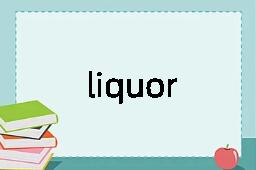 liquor