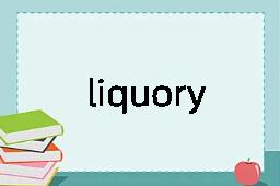 liquory