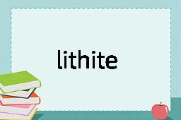 lithite