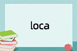 loca