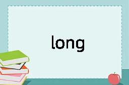 long