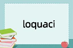 loquacity