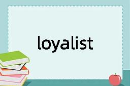 loyalist