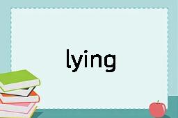 lying