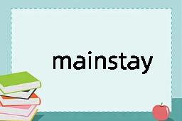 mainstay