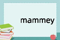 mammey