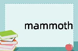 mammoth