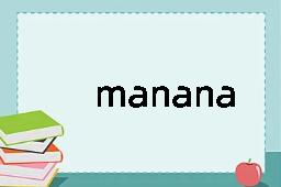 manana