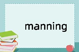 manning