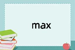 max