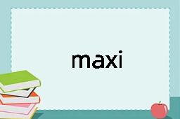 maxi