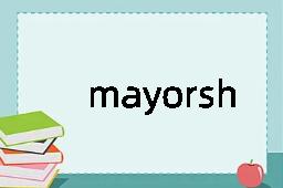 mayorship