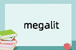 megalithic