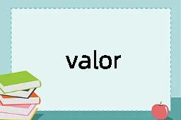 valor