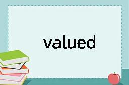 valued