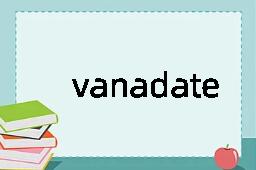 vanadate