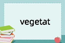 vegetative